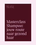 Masterclass Shampoo: jouw route naar gezond haar