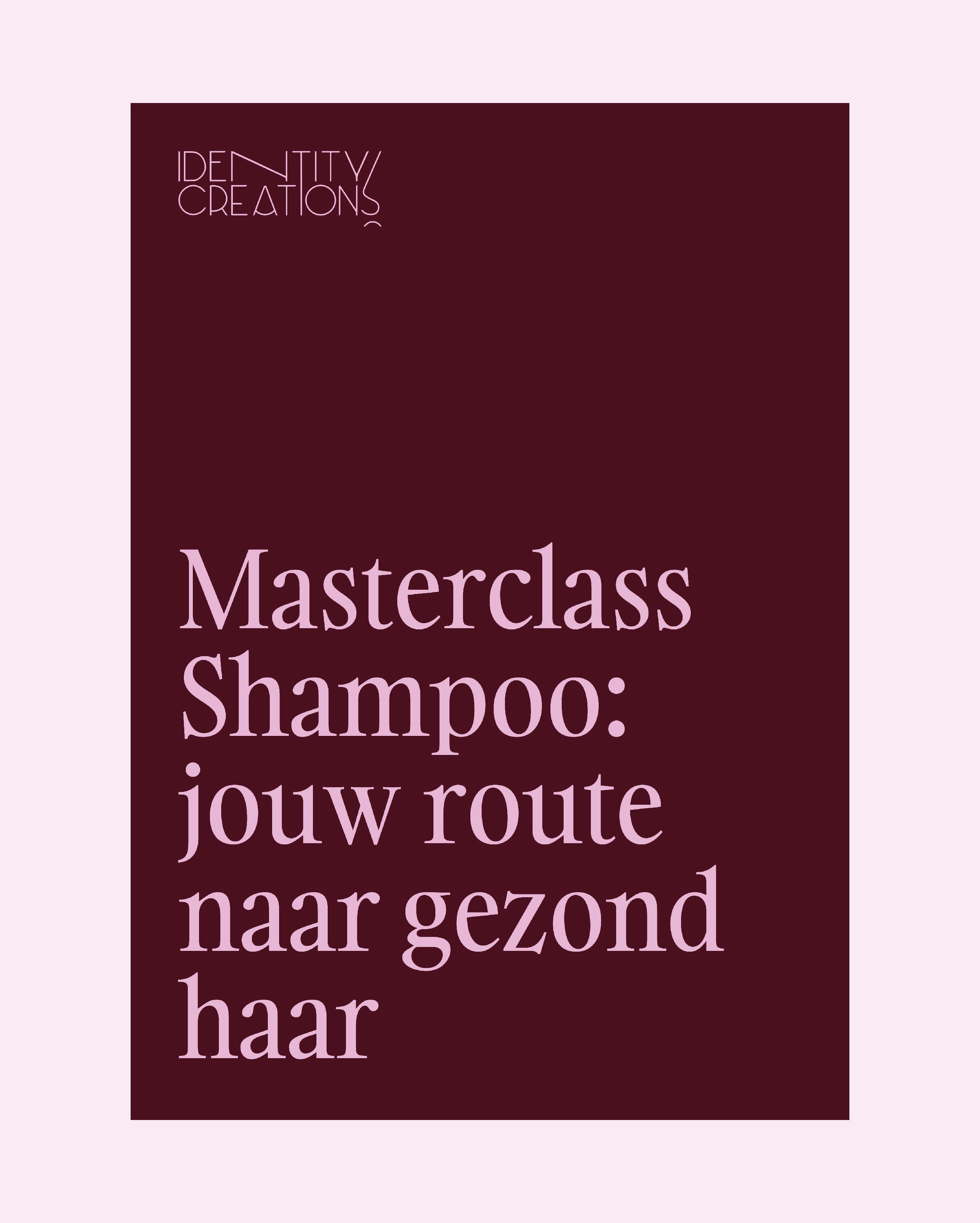 Masterclass Shampoo: jouw route naar gezond haar